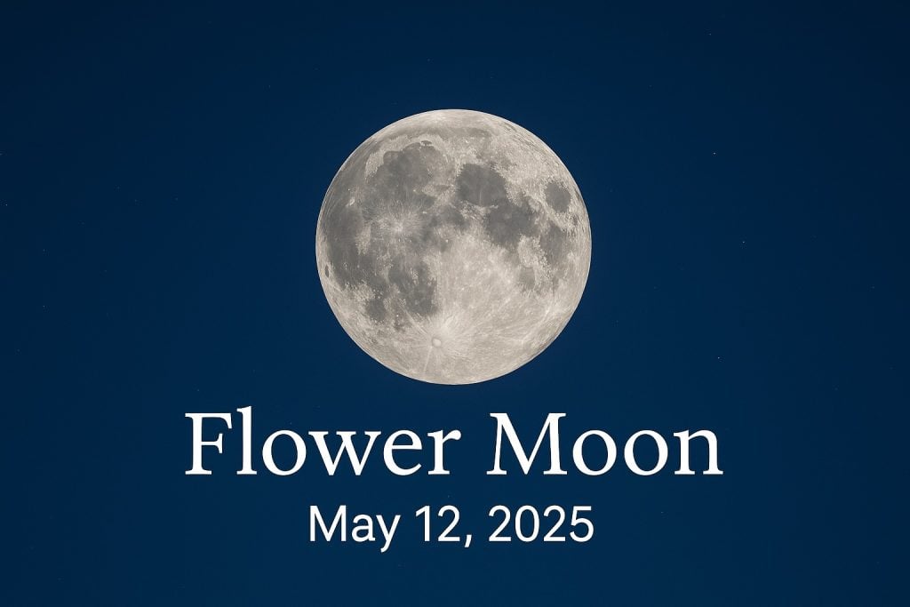 The May Full Moon, Also Called the Flower Moon